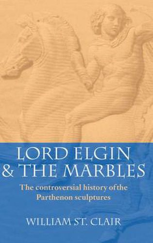 Cover image for Lord Elgin and the Marbles