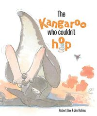 Cover image for The Kangaroo Who Couldn't Hop