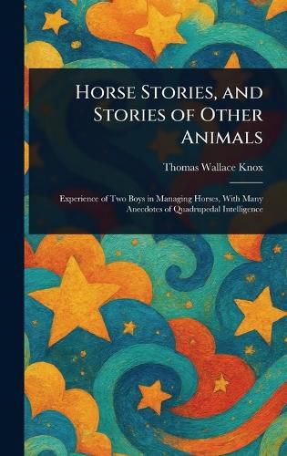 Cover image for Horse Stories, and Stories of Other Animals