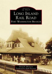 Cover image for Long Island Rail Road: Port Washington Branch