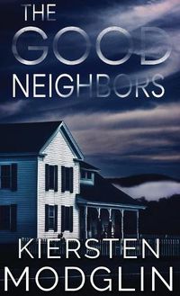 Cover image for The Good Neighbors