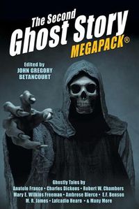 Cover image for The Second Ghost Story MEGAPACK(R): 25 Classic Ghost Stories