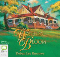 Cover image for When Wattles Bloom