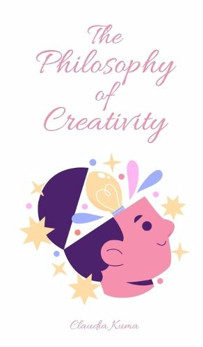 Cover image for The Philosophy of Creativity