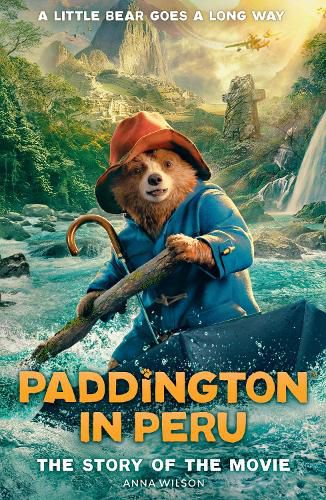 Cover image for Paddington in Peru: The Story of the Movie