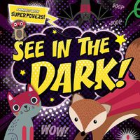 Cover image for See in the Dark!