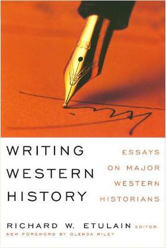 Writing Western History: Essays on Major Western Historians