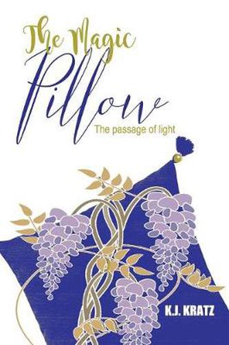 Cover image for The Magic Pillow: The Passage of Light