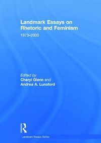 Cover image for Landmark Essays on Rhetoric and Feminism: 1973-2000