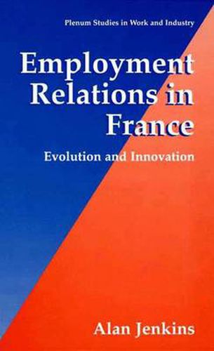 Cover image for Employment Relations in France: Evolution and Innovation