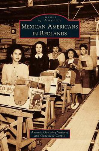 Cover image for Mexican Americans in Redlands