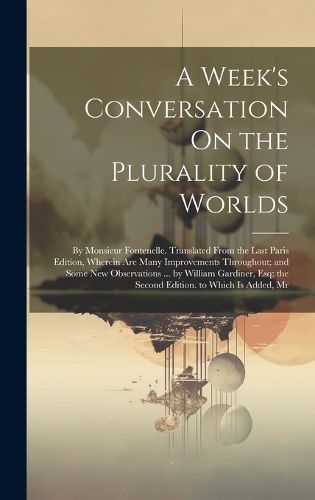 Cover image for A Week's Conversation On the Plurality of Worlds