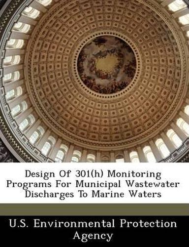 Cover image for Design of 301(h) Monitoring Programs for Municipal Wastewater Discharges to Marine Waters