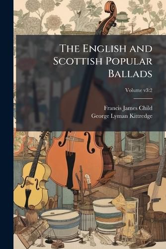 Cover image for The English and Scottish Popular Ballads