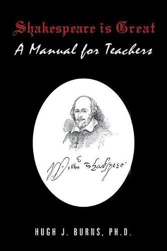 Shakespeare Is Great: A Manual for Teachers