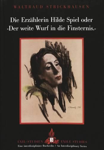 Cover image for Die Erzaehlerin Hilde Spiel Oder der Weite Wurf in die Finsternis