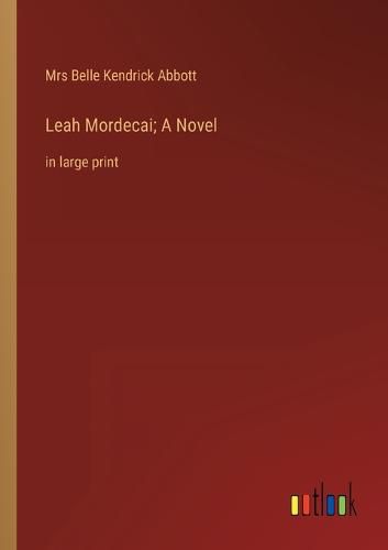 Leah Mordecai; A Novel