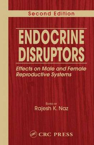 Cover image for Endocrine Disruptors: Effects on Male and Female Reproductive Systems, Second Edition