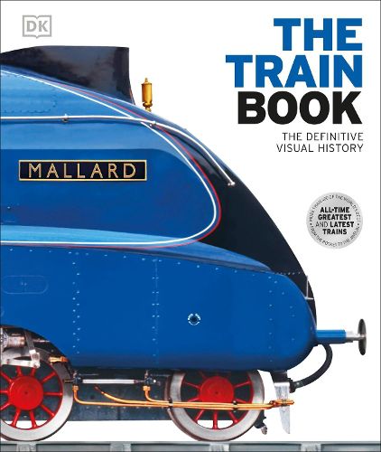 Cover image for The Train Book: The Definitive Visual History