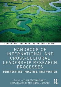 Cover image for Handbook of International and Cross-Cultural Leadership Research Processes: Perspectives, Practice, Instruction