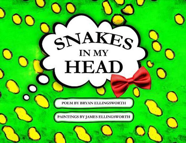 Cover image for Snakes In My Head