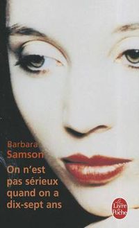 Cover image for On N'Est Pas Serieux Quand on a Dix-Sept Ans