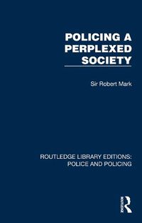 Cover image for Policing a Perplexed Society