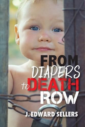 Cover image for From Diapers to Death Row