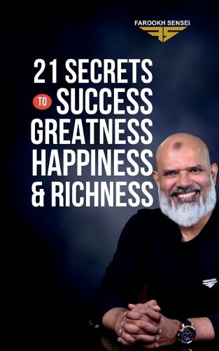 Cover image for 21 Secrets To Success, Greatness, Happiness, and Richness