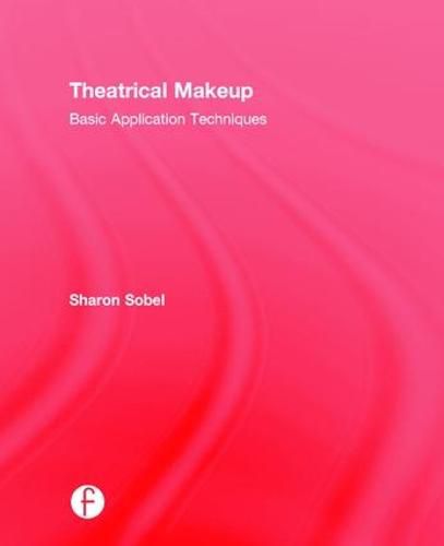 Cover image for Theatrical Makeup: Basic Application Techniques