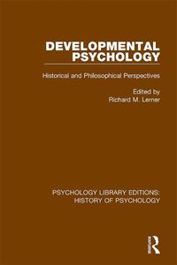 Cover image for Developmental Psychology: Historical and Philosophical Perspectives