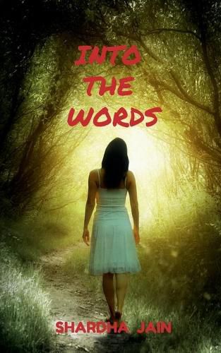 Cover image for Into the Words: As Words are for Forever