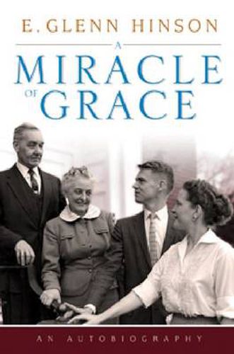 Cover image for A Miracle of Grace: An Autobiograpgy