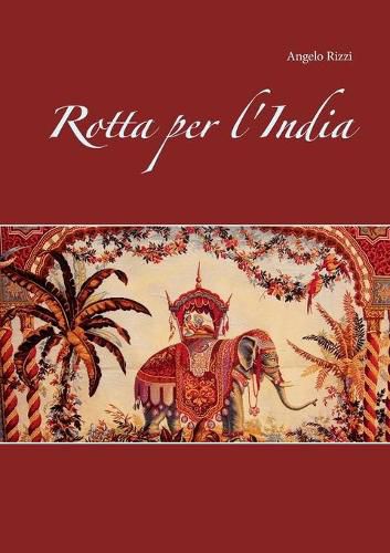 Cover image for Rotta per l'India