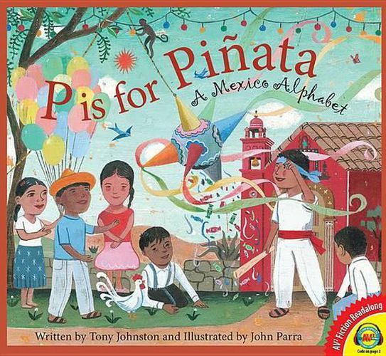 P Is for Pinata: A Mexico Alphabet