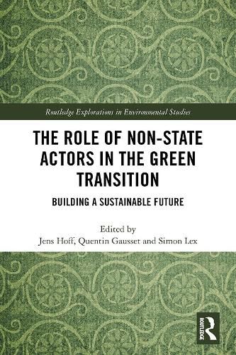 The Role of Non-state Actors in the Green Transition: Building a Sustainable Future