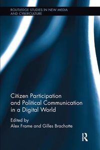 Cover image for Citizen Participation and Political Communication in a Digital World