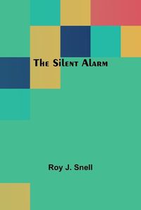 Cover image for The Silent Alarm