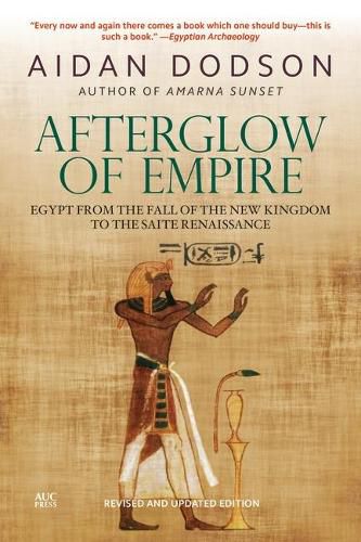 Cover image for Afterglow of Empire: Egypt from the Fall of the New Kingdom to the Saite Renaissance ()