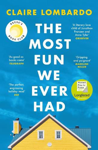 The Most Fun We Ever Had: Longlisted for the Women's Prize for Fiction 2020