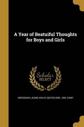 Cover image for A Year of Beatuiful Thoughts for Boys and Girls
