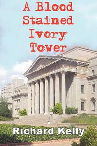Cover image for A Blood Stained Ivory Tower