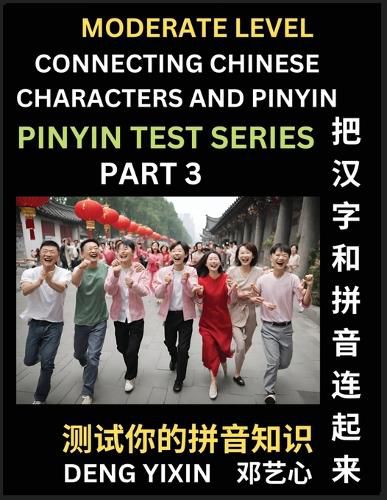 Connecting Chinese Characters & Pinyin (Part 3)