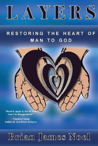 Cover image for Layers: Restoring the Heart of Man to God