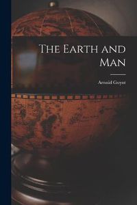 Cover image for The Earth and Man