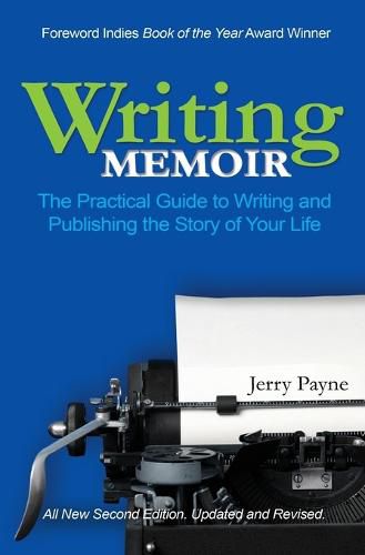 Cover image for Writing Memoir: The Practical Guide to Writing and Publishing the Story of Your Life