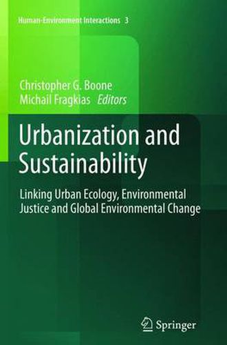 Urbanization and Sustainability: Linking Urban Ecology, Environmental Justice and Global Environmental Change