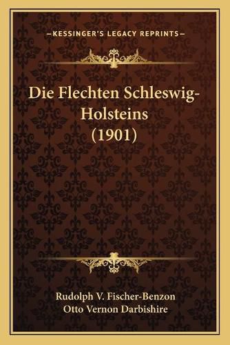 Die Flechten Schleswig-Holsteins (1901)