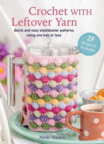 Cover image for Crochet with Leftover Yarn