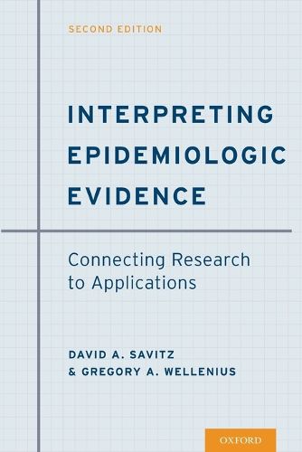 Cover image for Interpreting Epidemiologic Evidence: Connecting Research to Applications